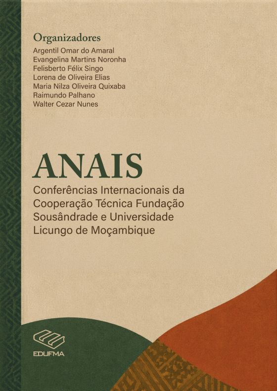 Anais das Conferências Internacionais da Cooperação Técnica Fundação Sousândrade e  Universidade Licungo de Moçambique