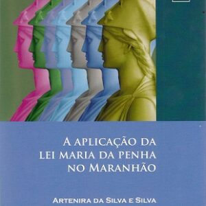 A aplicação da lei maria da penha no maranhão