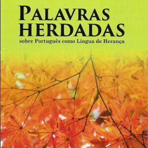 Palavras herdadas sobre o português como língua de herança