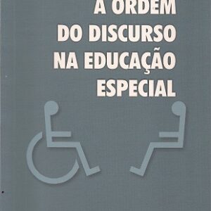 A ordem do discurso na educação especial