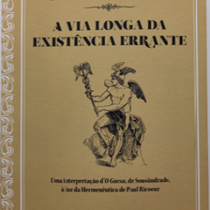 A via longa da existência errante: uma interpretação d'O Guesa, de Sousândrade à luz da hermenêutica de Paul Ricoeur
