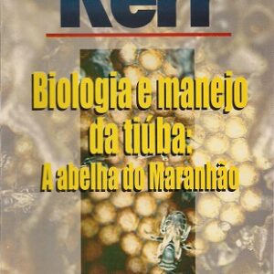 Biologia e manejo da tiúba: A abelha do Maranhão