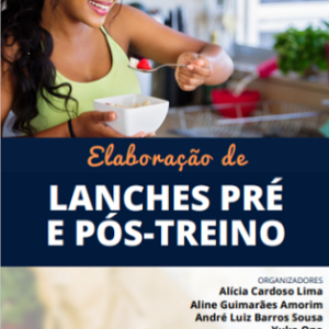 Elaboração de lanches pré e pós-treino