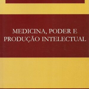 Medicina, poder e produção intelectual: uma análise Sociológica da medicina no Maranhão