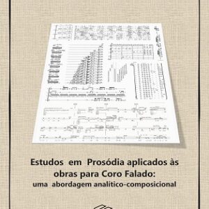 Estudos em prosódia aplicados às obras para coro falado