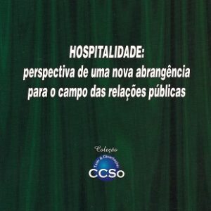 Hospitalidade: perspectiva de uma nova abrangência para o campo das relações públicas