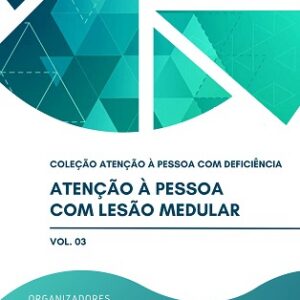 Atenção à pessoa com lesão medular