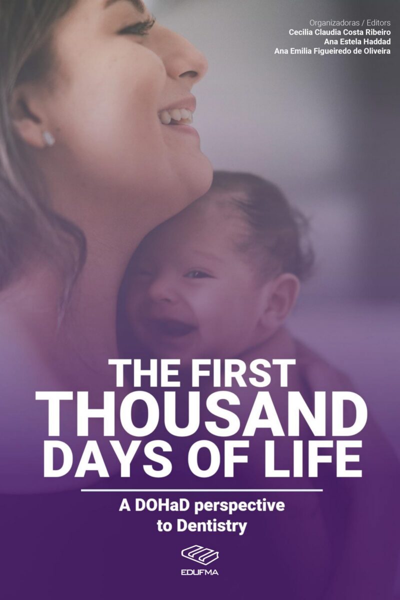The first thousand days of life: a DOHaD perspective to dentistry