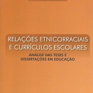 Relações Etnicorraciais e Currículos Escolares