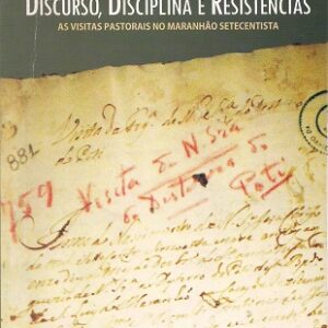 Discurso, disciplina e resistência