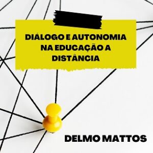 Diálogo e autonomia na educação a distância