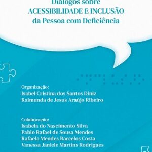 Diálogos sobre acessibilidade e inclusão da pessoa com deficiência