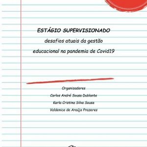Estágio supervisionado: desafios atuais da gestão educacional na pandemia de Covid 19