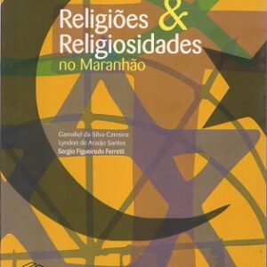 Religiões e religiosidades no Maranhão