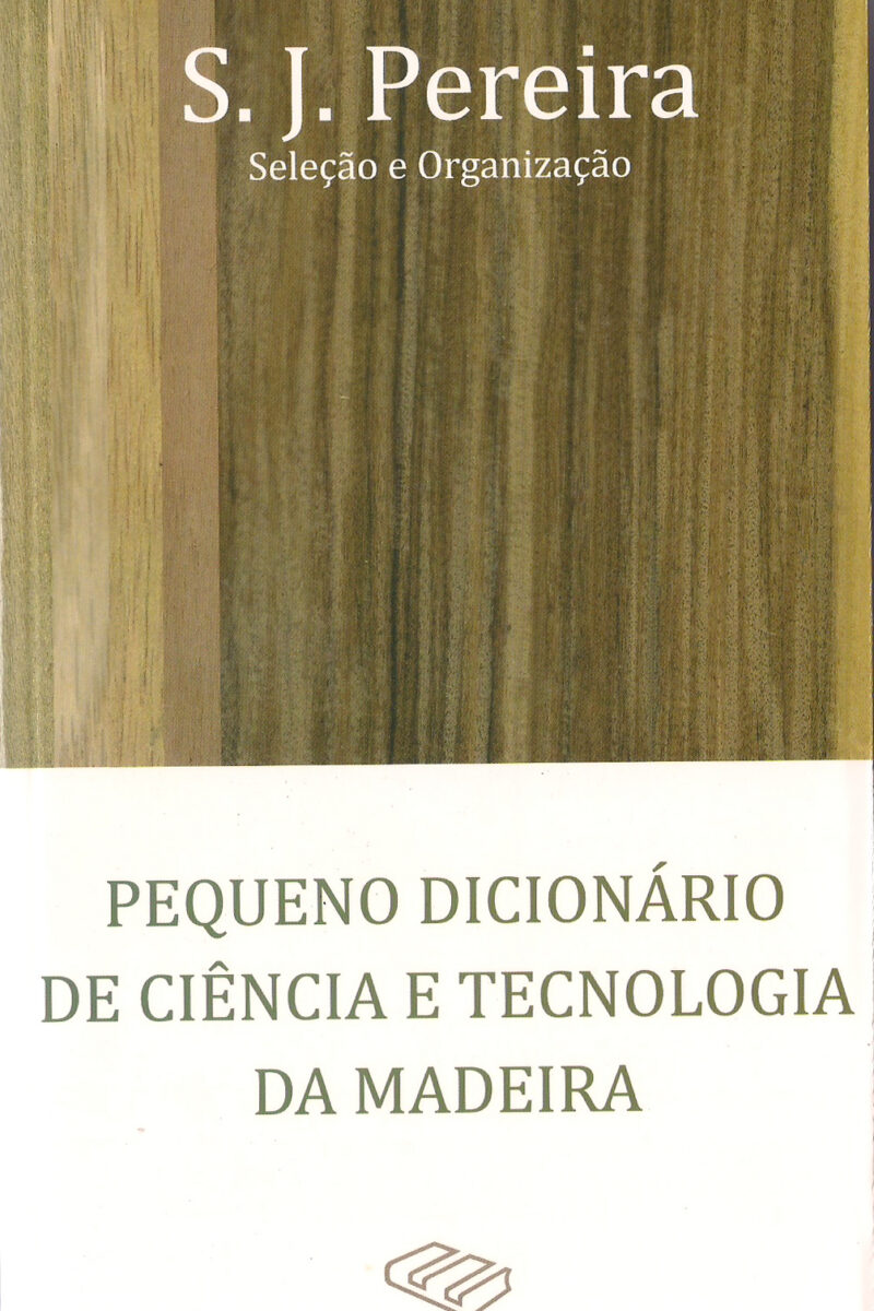 Pequeno dicionário de Ciência e Tecnologia da Madeira