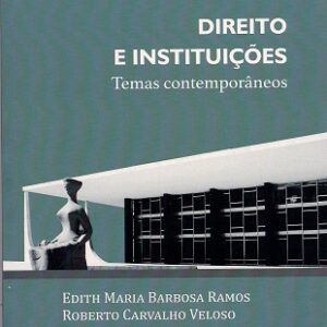 Direito e instituições: temas contemporâneos