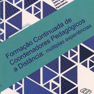 Formação continuada de coordenadores pedagógicos a distância: múltiplas experiências