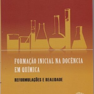 Formação inicial na docência em química  reformulações e realidade