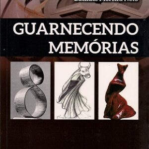 Guarnecendo Memórias