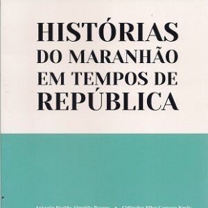 História do Maranhão em tempo de República