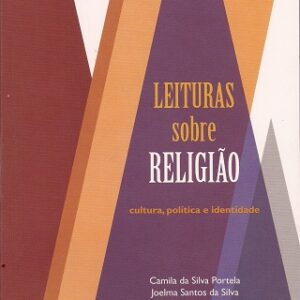 Leituras sobre religião: cultura, política e identidade