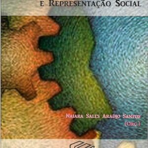 Literatura e Outros Saberes:Pensamento, Discurso e Representação Social