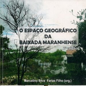 O espaço geográfico da Baixada Maranhense