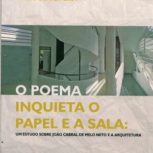 O poema inquieta o papel e a sala:um estudo sobre João Cabral de Melo Neto e a arquitetura