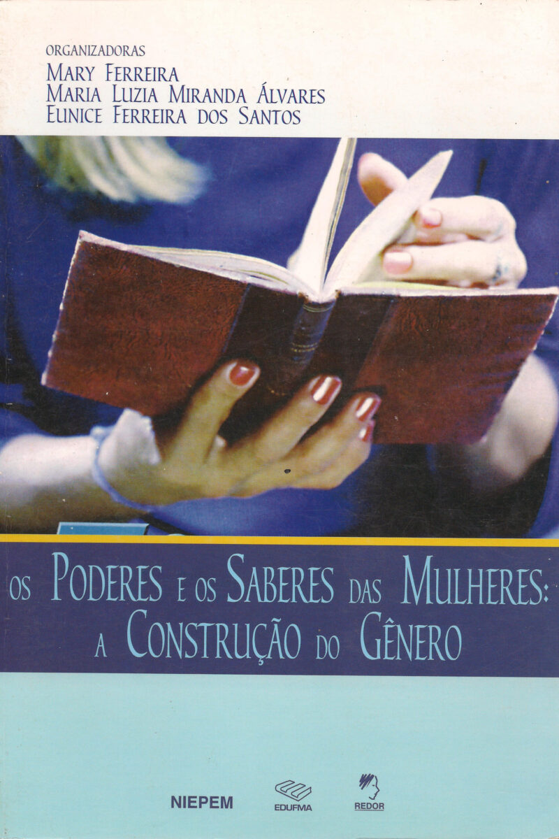 Os poderes e saberes das mulheres: a construção do gênero