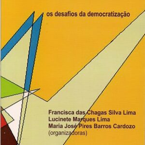 Políticas educacionais e gestão escolar: os desafios da democratização