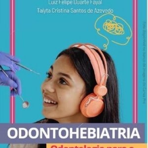 Odontohebiatria: odontologia para a adolescência