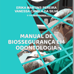Manual de Biossegurança em Odontologia