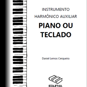 Instrumento auxiliar harmônico: piano ou teclado