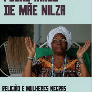 Pelas mãos de Mãe Nilza: religião e mulheres negras em Codó-MA
