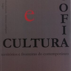 Filosofia e cultura: territórios e fronteiras do  contemporâneo