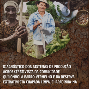 Diagnóstico dos Sistemas de Produção Agroextrativista da Comunidade Quilombola Barro Vermelho e da Reserva