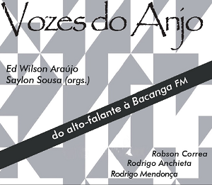 Vozes do Anjo: do alto-falante à Bacanga FM