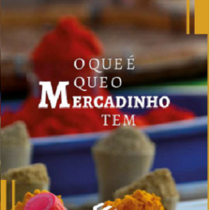 O que é que o Mercadinho tem