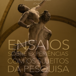 Ensaios sobre experiências com os sujeitos da pesquisa