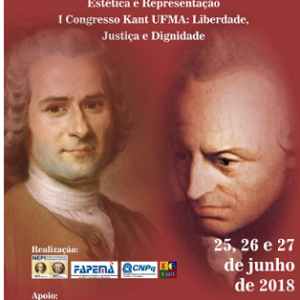Anais do I Congresso internacional Rousseau x Kant UFMA; III Congresso nacional Jean-Jacques Rousseau UFMA: estética e representação; I Congresso Kant UFMA: Liberdade, Justiça e dignidade