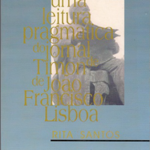 Uma leitura pragmatica do Jornal de Timon de João Francisco Lisboa