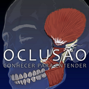 Oclusão conhecer para entender: conhecendo o sistema