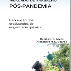 Mercado de trabalho pós-pandemia: percepção dos graduandos de engenharia química