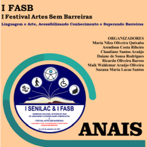 Anais do I Seminário Nacional Interdisciplinar de Linguagem e Acessibilidade Comunicativa e I Festival Artes sem Barreiras
