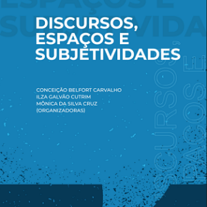 Discursos, Espaços e Subjetividades