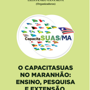 O CapacitaSUAS no Maranhão: ensino, pesquisa e extensão