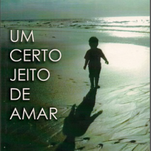Um certo jeito de amar