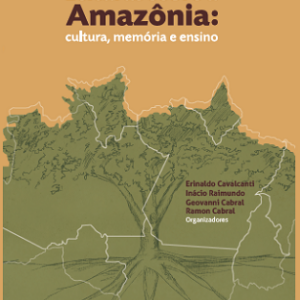 Leituras sobre a Amazônia: cultura, memória e ensino