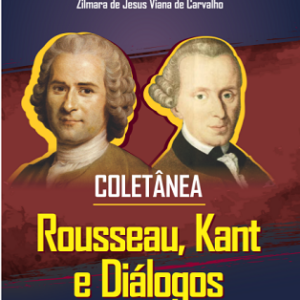 Coletânea Rousseau, Kant e Diálogos