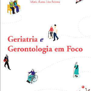 Geriatria e Gerontologia em Foco